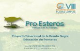 Proyecto Trinacional de la Branta Negra Educación sin ... · Proyecto Trinacional de la Branta Negra Educación sin fronteras Laura Martínez Ríos Del Río Ensenada, B. C., 4 de