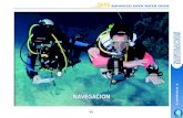 New NAVEGACIONmarinadiving.cat/img/cms/Manual_Orientering_Diver_SNSI.pdf · 2019. 3. 28. · Un Proyecto para la Vida Subacuatica La vida marina ... NAVEGACION. 43 ADVANCED OPEN WATER
