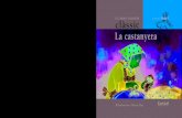 La castanyera - eCasalsdata.ecasals.net/pdf/24/9788478648603_L33_24.pdf · La castanyera Adaptació: Anna Grau Il·lustracionß: Maria Riuß CASTANYERA man CAT v7:La castanyera man