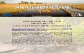 DÍA MUNDIAL DE LOS HUMEDALES UNA HISTORIA CON HUMEDALES · Educación Ambiental en la laguna de Sidi Bou Ghaba, Marruecos. -1997 ... o Premio Augusto González de Linares de Investigación