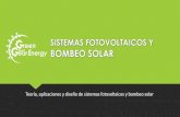 SISTEMAS FOTOVOLTAICOS Y BOMBEO SOLAR · sistema fotovoltaico. Estas actividades prácticas se enfocan en soluciones para el bombeo solar y en sistemas aislados sin apoyo de la red.
