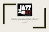 Informe Festival del Jazz - ingeniavinos.com · Tweets destacados. INFORME RESUMEN GESTIÓN MUSIC Julio 2017. Julio 2017 Facebook Gestión Music. Julio 2017 Facebook. Conclusiones