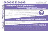 “Inﬂúyete para ganar más” TALLER VIVENCIALmartinsantos.es/wp-content/uploads/2012/01/ConvocatoriaMAD_2012_… · (eventos de apoyo al emprendedor) e Innosfera (innovación).