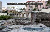 Un Mar de Historias - juanxxiiichana.com€¦ · TERMAS ROMANAS DE LA CARRERA Las estructuras consolidadas conforman el tramo del acueducto romano de Almuñécar (Sexi) conocido como