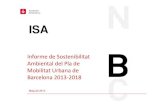 de Barcelona ISA BCN... · Barcelona 2013‐2018 (PMU 2013‐2018 en endavant), en compliment al què s’estableix a la Llei 6/2009, de 28 d’abril, d’avaluació ambiental de