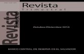 Revista - bcr.gob.sv€¦ · Revista Trimestral Octubre-Diciembre 2010 Banco Central de Reserva de El Salvador 3 Funcionarios Técnicos, Ejecutivos, de Administración y Operaciones