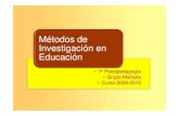Métodos de Investigación en Educación€¦ · Tema 2: Tipos y proceso de investigación MÉTODOS DE INVESTIG. EN EDUCACIÓN 1. Modalidades de investigación en educación 1 6 Investigación