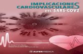 CARDIOVASCULARE IMPLICACIONES - ALTER€¦ · los coronavirus y el sistema cardiovascular. Los modelos murinos y las muestras de autopsias humanas, demuestran que el SARS-CoV puede