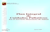 Plan Integral de Cuidados Paliativos - MurciaSalud€¦ · Plan Integral de Cuidados Paliativos en el Servicio Murciano de Salud 2006-2009 - 7 - 3. EQUIPO DE REDACCIÓN Y COLABORADORES