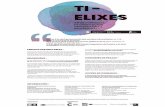 TI - ELIXES · T I - E L I X E S LUNS 8 de abril - 16.00 h. CIFP Paseo das Pontes-CM Elaboración de produtos alimentarios.-CS Procesos e calidade na industria alimentaria.