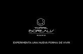 EXPERIMENTA UNA NUEVA FORMA DE VIVIRtorreborealis.com/wp-content/uploads/2016/09/Dossier-Torre-Boreali… · posicionada entre los 3 principales operadores activos del sector, ...