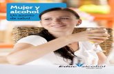 Mujer y alcohol - Educalcohol Costa Ricaeducalcoholcr.org/files/program/31_folleto_educalcohol_alcoholymujer.… · Algunas investigaciones han mostrado que las mujeres jóvenes están