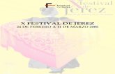 X FESTIVAL DE JEREZ · Sábado, 4 de marzo – 12 de la noche PEÑA LA BULERIA Cuadro de la Peña Domingo, 5 de marzo – 1 de la madrugada PEÑA AMIGOS DE ESTELLA Tato de Torrecera