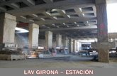 Túneles urbanos y Estación de Girona: “Auscultación y ...€¦ · •Tramos de 6 vanos de 20 m continuos •Apoyos a media madera •Losa aligerada de 1,25 m de canto Estación