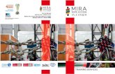 Mira İple Erişimmira-ra.com/siteimages/BROSURLER/2016/2016_2/egitim_en.pdf · SPRAT and IRATA for Rope Access Trainings of any kind of manoeuvre and GWO Training Provider Centre