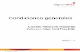 Condiciones generales - Seguros Atlas...Condiciones generales Gastos Médicos Mayores Colectivo Atlas Med Plus Elite Mayo/2015 FF-322-PDF/05-2015 Paseo de los Tamarindos No. 60 P.B