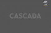 CasCada - Carussel · ЧИСТО НОВ, НО ВЕЧЕ КЛАСИКА. Cascada е един от най-красивите автомобили, който сме създавали