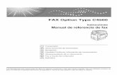 FAX Option Type C4500 - Ricohsupport.ricoh.com/bb_v1oi/pub_e/oi/0001028/... · te a un distribuidor autorizado. El “Suplemento PostScript3” y el “Sup lemento para UNIX” incluyen