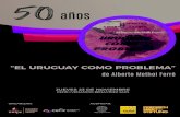 New “EL URUGUAY COMO PROBLEMA” · 2017. 11. 20. · Gerardo Caetano. cefi r INTEGRACIÓN REGIONAL asocaciOn uruguaya de estudios internacionales Ministerio de Relaciones Exteriores