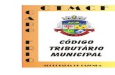  · Código Tributário Municipal 10 S eeccrrettaarriiaa FMMuunniicciippaall ddee Faazzeennddaa Texto consolidado e atualizado até dezembro de 200317, como determinado pelo art.