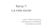 Tema 7: La vida socialtadeska.sakura.ne.jp/JPActas/115/diapositivas.pdf · Actividades en familia Familia imaginaria, con conflicto Muestras de lengua Materiales Temas anteriore s.