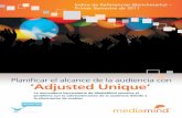 Planificar el alcance de la audiencia con ‘Adjusted Unique’recursos.anuncios.com/files/421/43.pdf · 3 Planificar el alcance de la audiencia con ‘Adjusted Unique’ Aspectos