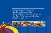 New Fortalecimientobancadelasoportunidades.gov.co/sites/default/files/2020... · 2020. 9. 11. · 5 Fortalecimiento de la Educación Financiera desde Banca de las Oportunidades 2007
