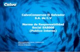 CalvoConservas El Salvador S.A. de C.V Norma de ...centrors-ca.org/practicas/312d416503ecf21e3a9025e3... · verifica la aplicación de la misma) cuyo fin es asegurar que los empleadores
