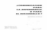 ¿COMUNICACION PARA I.A DEPENDENCIA El. DESARROLl.O · índice Prólogo 9 Introducción Explicativa 15 PRIMERA PARTE Comunicación Social y Desarrollo Capitalista de América Latina