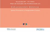 Ministerio de Educación | Gobierno de El Salvador - para ... de Estudio/Profesorado...Plan de Estudio de Profesorado en Acuerdo Nº. 15-1052 para Primero y Segundo Ciclos Plan de