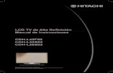 LCD TV de Alta Definición Manual de Instrucciones...CDH-L42F02 CDH-L32S02 CDH-L26S02 LCD TV de Alta Definición Manual de Instrucciones Gracias por comprar este producto CD-HITACHI.