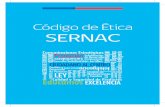 CODIGO DE ETICA nuevo - Sernac · Presidenta de la República el 11 de mayo de 2015. En dicha agenda se incorporaron 14 medidas administrativas y 18 medidas legislativas, entre las