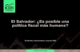 El Salvador: ¿Es posible una política fiscal más humana?icefi.org/sites/default/files/presentacion_universidades_esv_2016.pdf · El Salvador: ¿Es posible una política fiscal