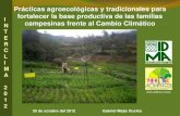 Prácticas agroecológicas y tradicionales para fortalecer ......30 de octubre del 2012 Gabriel Mejía Duclós Prácticas agroecológicas y tradicionales para fortalecer la base productiva