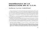ENSENANZA LA REDACCION EN EL C.C.H.memoria.cch.unam.mx/.../237/CC_12_08_1500436395.pdf · 2017. 7. 19. · ENSENANZA DE LA REDACCION EN EL C.C.H. (talleres turnos matutinos) E.~ta