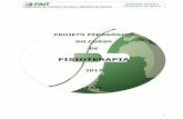 New FISIOTERAPIA - FAIT · 2017. 8. 19. · Justificativa de Oferta do Curso de FISIOTERAPIA - BACHAREALDO da FAIT..... 102. 3 3.2. Dados Gerais do Curso de FISIOTERAPIA da FAIT ...