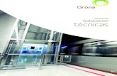Orona 3G Soluciones técnicas · 2018. 8. 23. · 1 6 7 4 2 3 8 5 Orona 3G X-14 Soluciones eléctricas gearless sin sala de máquinas (MRLG) Última tecnología de tracción directa