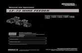 Manual del Operador LF-72 WIRE FEEDERuna copia de la norma Z49.1 del ANSI “Seguridad en los trabajos de corte y soldadura” a través de la Sociedad Estadounidense de Soldadura