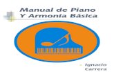 Manual de Piano Y Armonía Básica...- Manual de Piano y Armonía Básica - - 1 - ACERCA DEL MÉTODO DE ACORDES Los acordes son la base armónica de cualquier forma musical, ya sea