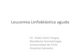 Leucemia Linfoblás0ca(aguda · Tratamiento(• 2007((Protocolo(LLA(15M30.(– Protocolo(parapacientes(entre(15(y(30(años.(– Basado(en((protocolo(Children`s(Oncology(Group((COG)AALL0232