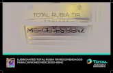 TOTAL RUBIA TIRressources.total.com/websites/total_es/Folleto_MERCEDES...MB-Approval 228.3 Intervalo de cambio alargado. Adecuado para motores Euro V y anteriores sin DPF. ACEITE DE