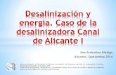 Desalinización y energía. Caso de la desalinizadora Canal ...geografia.uab.cat/grats/seminari2014/Arahuetes (7).pdf · •Desalinización: ideal para Alicante por situación y déficit