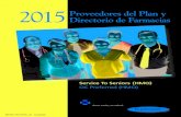 2015 Proveedores del Plan y Directorio de Farmacias...2014/11/10  · Este directorio proporciona una lista de los proveedores de la red de los planes Service To Seniors (HMO) y OC