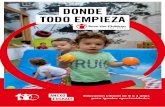 DONDE TODO EMPIEZA - Save the Children | ONG por la Infancia · 2020. 2. 24. · de primer ciclo muestran 17 puntos más de rendimiento en lectura en la prueba inter-nacional PIRLS