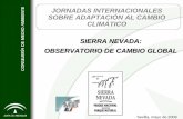 JORNADAS INTERNACIONALES SOBRE ADAPTACIÓN AL …€¦ · Sierra Nevada es un lugar excepcional para el seguimiento y estudio del cambio global Mayores altitudes de la Península
