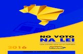 COMISSÃO EXECUTIVA NACIONALstatic.psdb.org.br/wp-content/uploads/2016/07/cartilha... · 2016. 7. 7. · Esta cartilha selecionou as regras básicas para a campanha eleitoral, mas