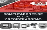 COMPUTADORES DE FLUJO Y REGISTRADORAS...2020/08/02  · líquidos en poliductos, oleoductos, patines de medición y unidades LACT. 6 CARACTERÍSTICAS APLICACIONES ESPECIFICACIONES