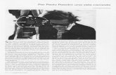 Pier Paolo Pasolini: una vida cremada · dent societat italiana de mitjan dels setanta li va fer agafar consciència dels límits de la seva alegria i va desembocar en un radical