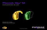 Phonak Sky TM M · seguridad en caso de que resulte necesario por motivos de seguridad (niños menores de 36 meses). ... 10.2 Conexión al dispositivo ... Inc. 28 11.1 Realización