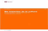 Els impactes de la cultura - interaccio.diba.cat · Els impactes de la cultura Metodologia per a l’estudi dels impactes d’esdeveniments culturals 6 6 Els impactes de la cultura